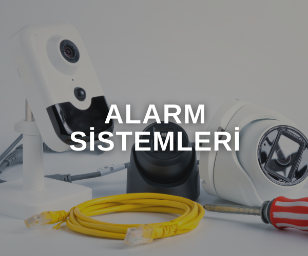 ALARM SİSTEMLERİ